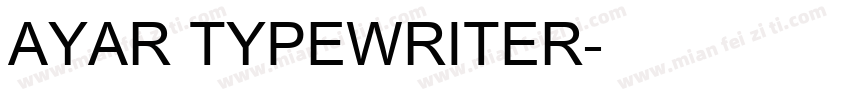 AYAR TYPEWRITER字体转换